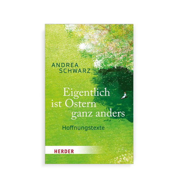 Buchcover „Eigentlich ist Ostern ganz anders“ von Andrea Schwarz – Hoffnungstexte und spirituelle Impulse zur Oster- und Passionszeit.