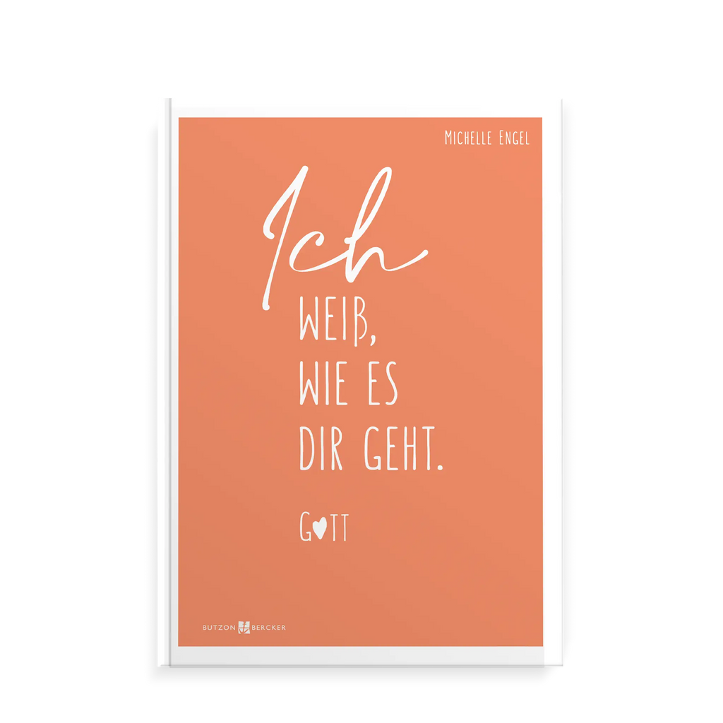oranger Buchtitel, weiße Schrift mit Text "Ich weiß, wie es dir geht. Gott" Buchstabe o als Herz im Wort Gott dargestellt