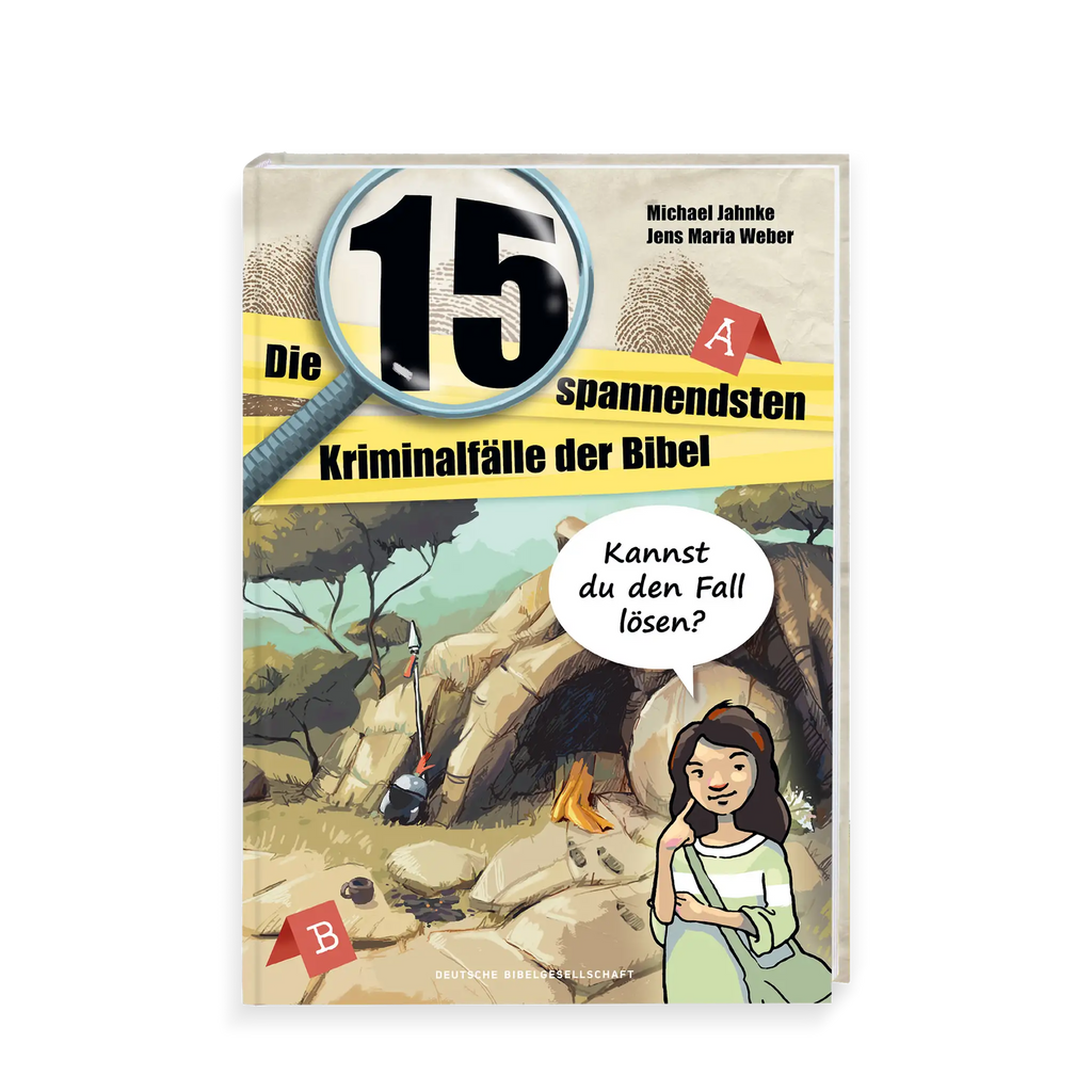 Die 15 spannendsten Kriminalfälle der Bibel“ von Michael Jahnke und Jens Maria Weber – illustriertes Kinder-Sachbuch mit Detektivmotiv, Bibelgeschichten als Kriminalfälle.