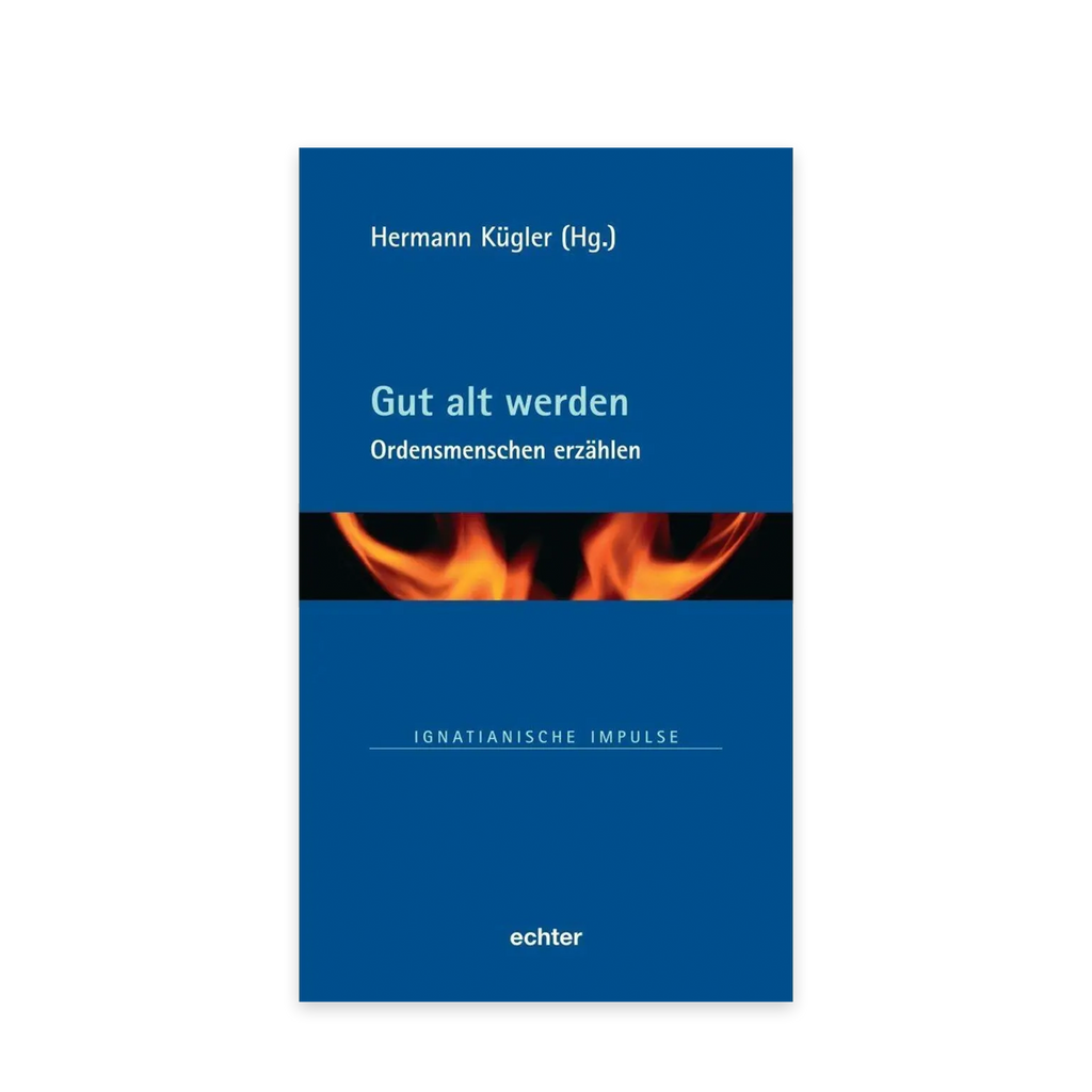 Buchcover „Gut alt werden“ von Hermann Kügler mit blauem Hintergrund und Flammenmotiv