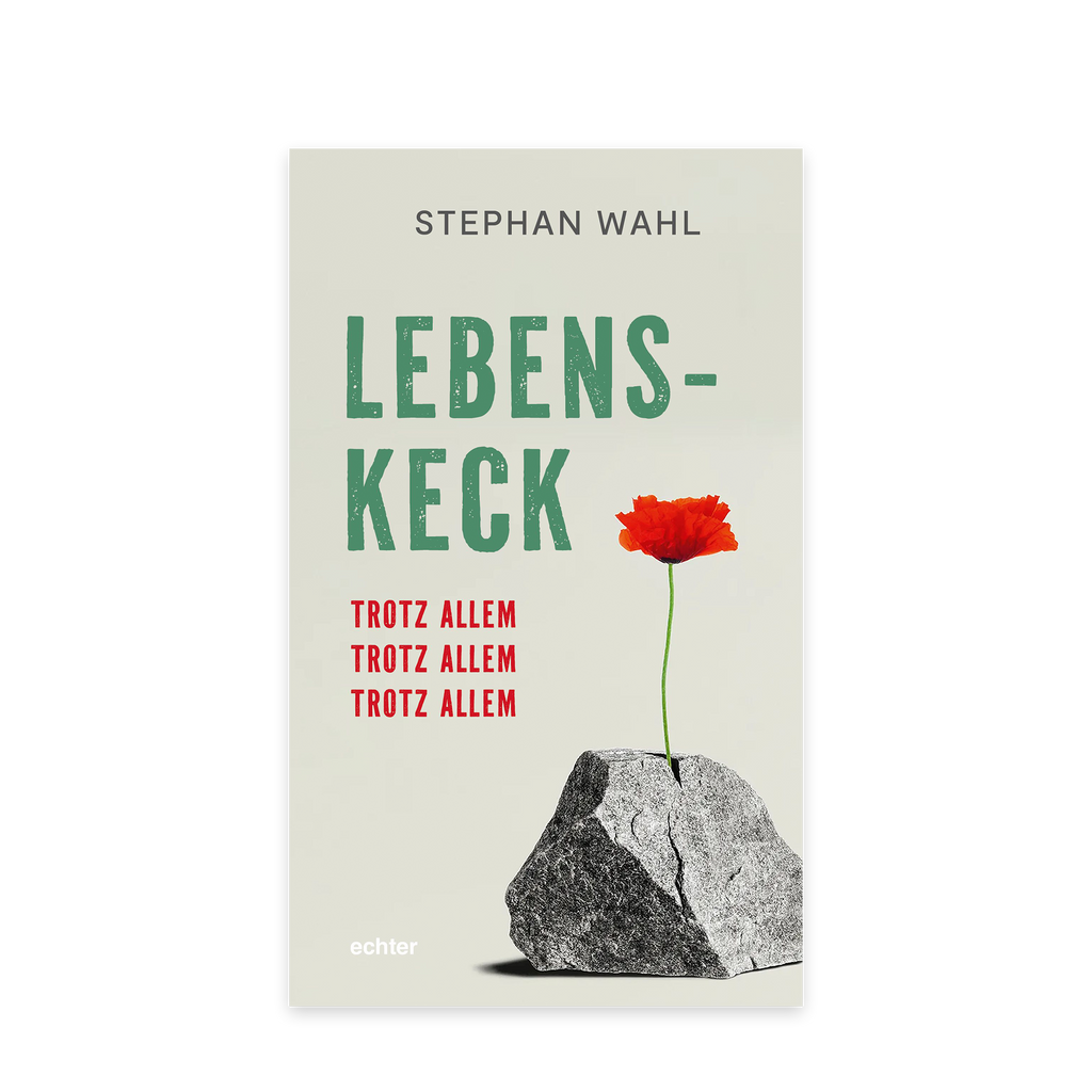 Buchcover „Lebenkeck" vonStephan Wahl mit hellgrünem Hintergrund und einem Stein aus dem eine Blume herauswächst 