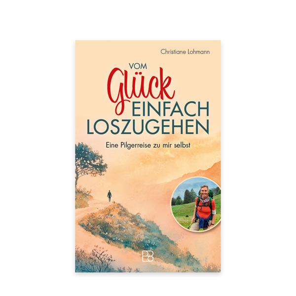 Buchcover „Vom Glück einfach loszugehen“ von Christiane Lohmann mit farbenfrohem Landschaftsmotiv und Bild von einer Wanderung