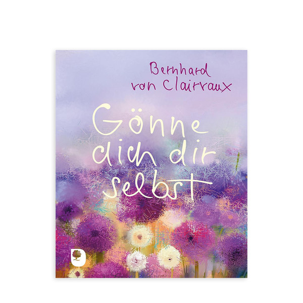 Buchcover „Gönne dich dir selbst“ von Bernhard von Clairvaux mit farbenfrohem Blumenmotiv in Violett, Pink und Gelb.