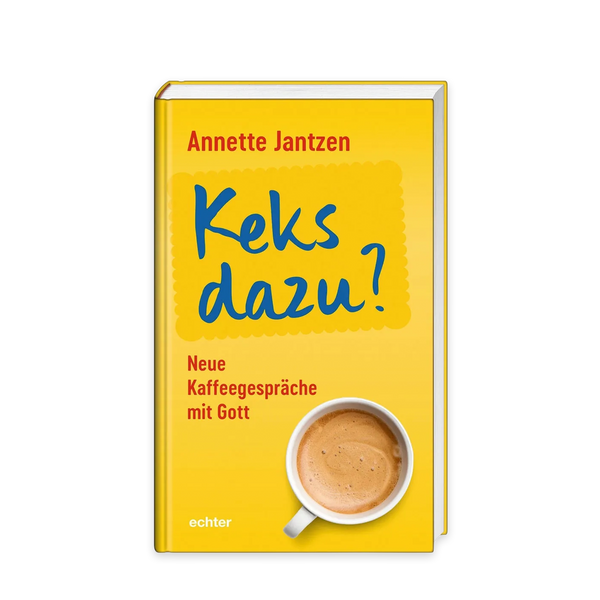Buchcover von „Keks dazu? – Neue Kaffeegespräche mit Gott“ von Annette Jantzen mit gelbem Einband und einer Kaffeetasse auf der Vorderseite.