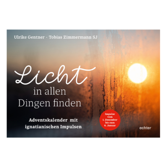 Adventskalender: Licht in allen Dingen finden 