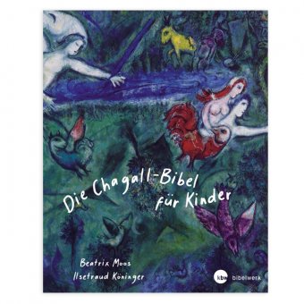 Bibel: "Die Chagall-Bibel für Kinder" 
