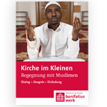 Kirche im Kleinen (25er Paket): "Begegnung mit Muslimen" 