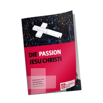 Impulsheft "Die Passion Jesu Christi" 